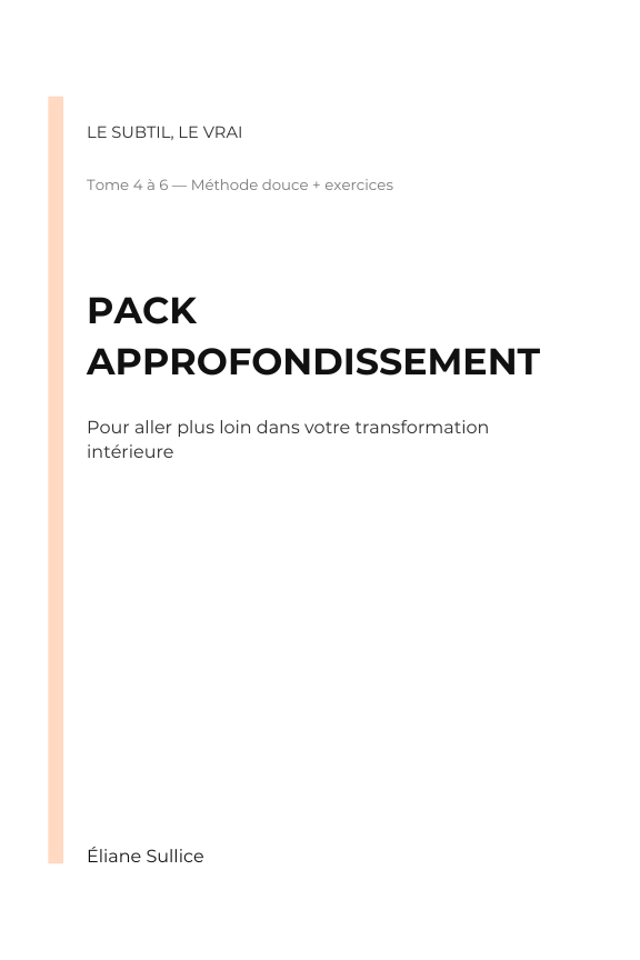 Le Subtil, Le Vrai – Pack approfondissement