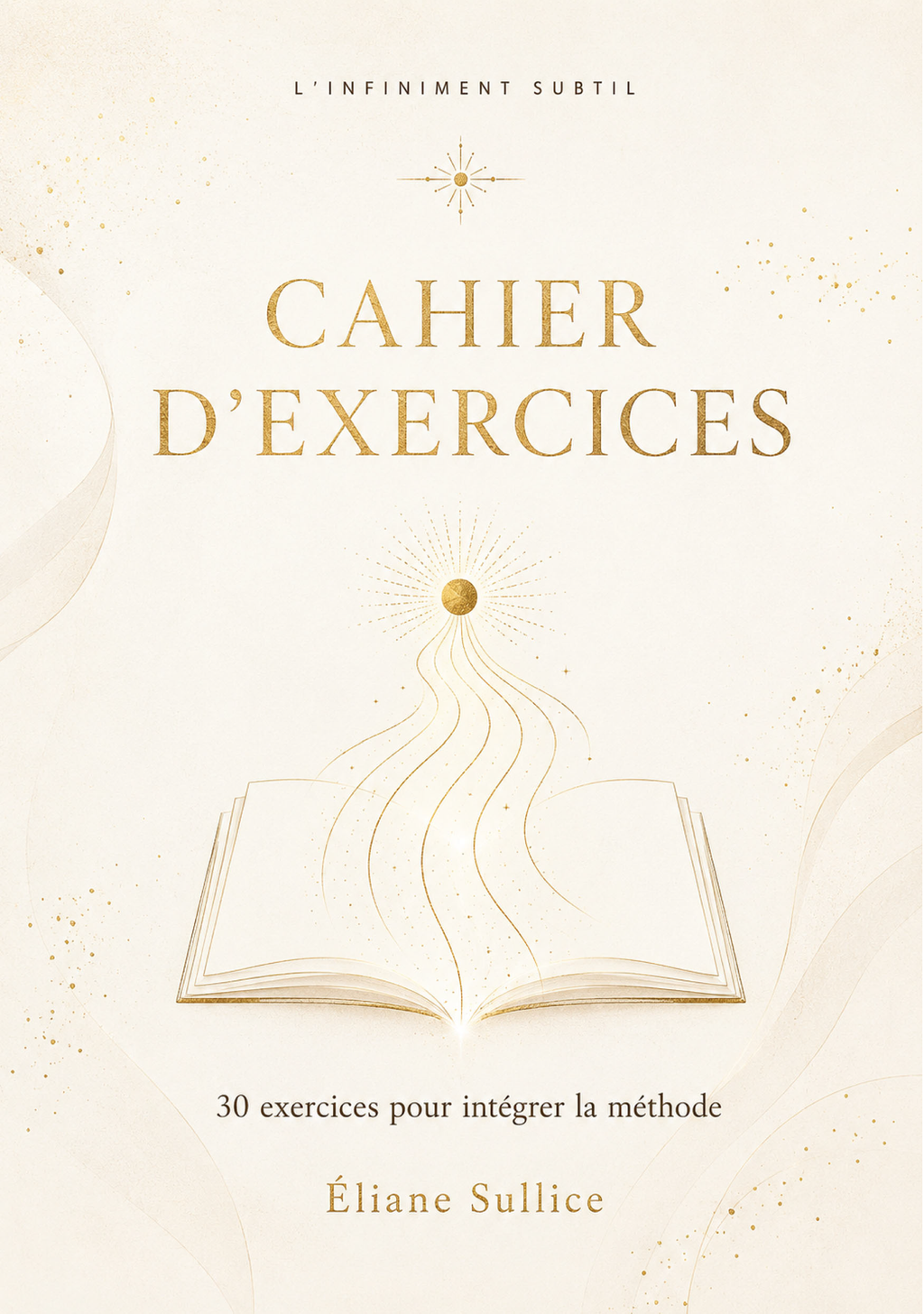 couverture cahier exercice collection l'infiniment subtil Éditions Éliane Sullice